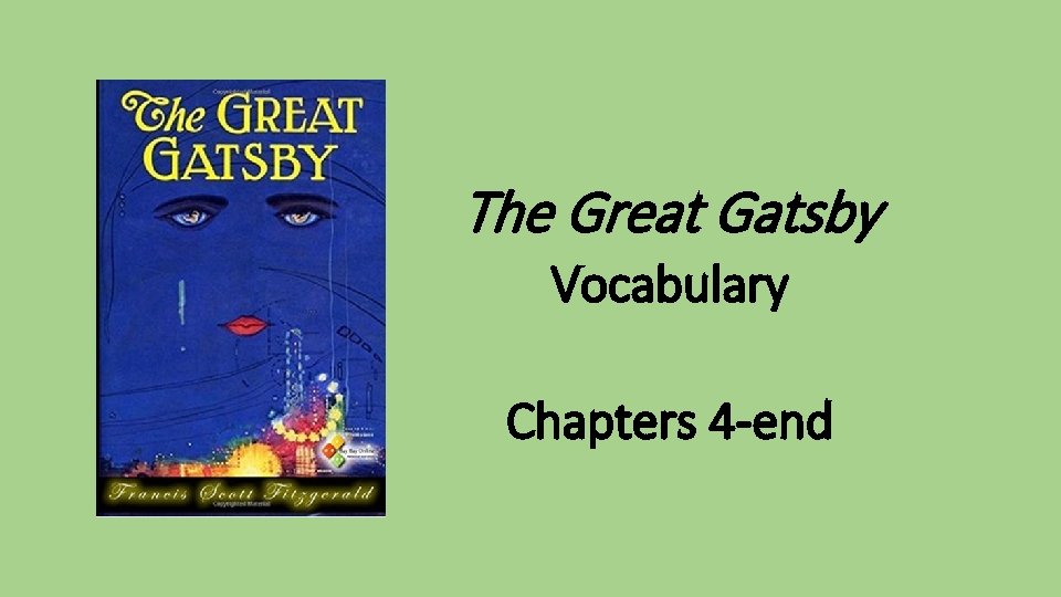 The Great Gatsby Vocabulary Chapters 4 -end 