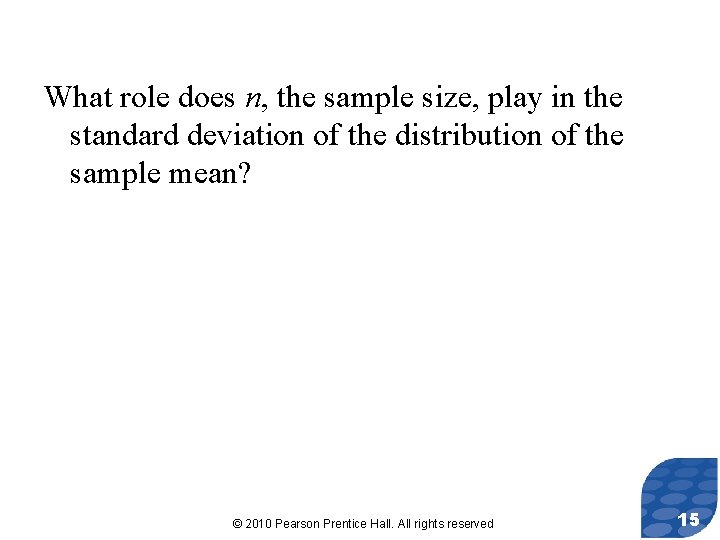 What role does n, the sample size, play in the standard deviation of the