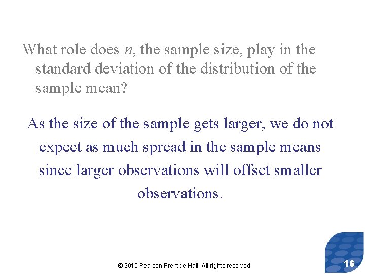 What role does n, the sample size, play in the standard deviation of the