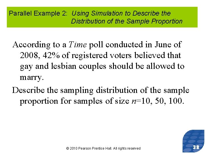 Parallel Example 2: Using Simulation to Describe the Distribution of the Sample Proportion According