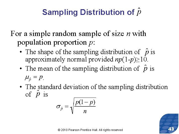 Sampling Distribution of For a simple random sample of size n with population proportion