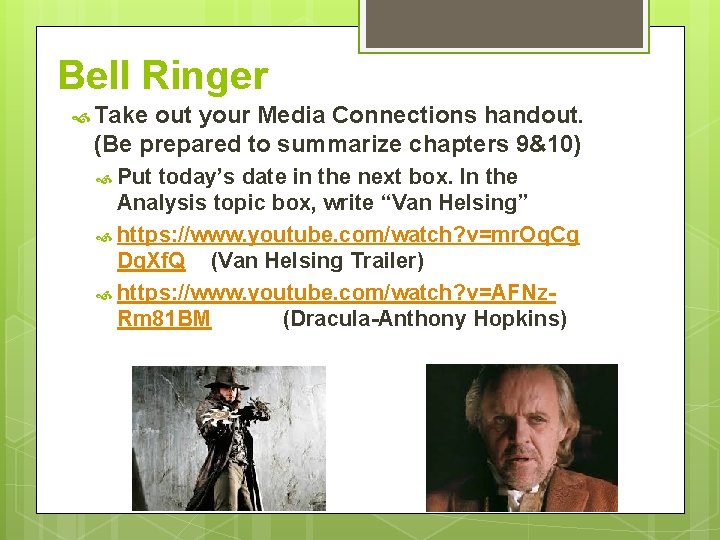 Bell Ringer Take out your Media Connections handout. (Be prepared to summarize chapters 9&10)
