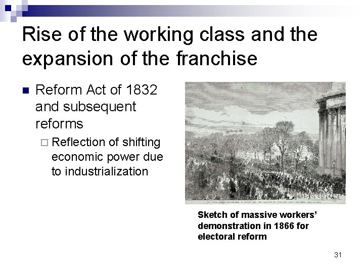 Rise of the working class and the expansion of the franchise n Reform Act