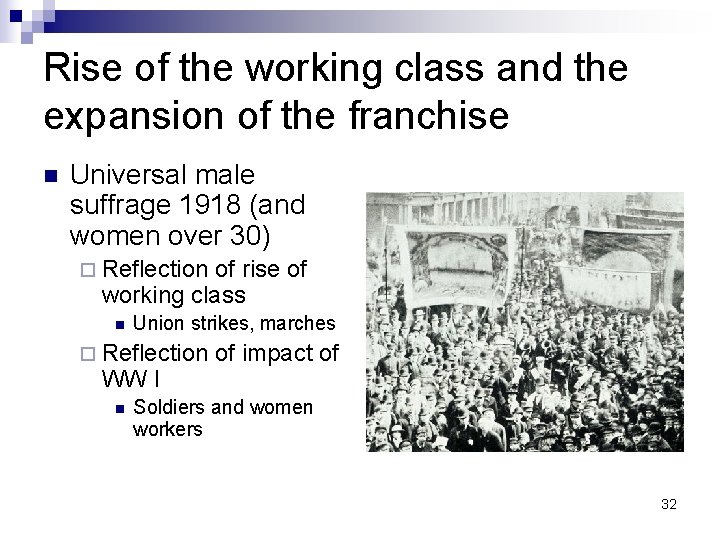 Rise of the working class and the expansion of the franchise n Universal male
