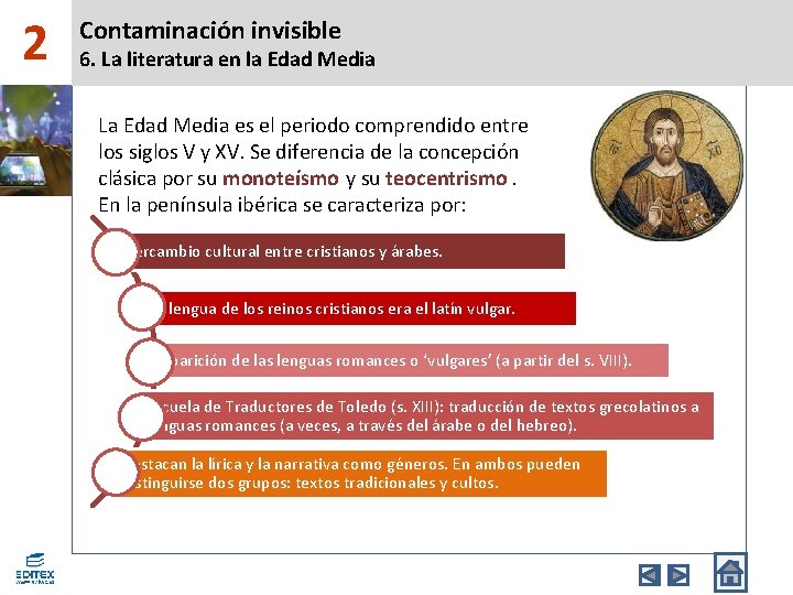 2 Contaminación invisible 6. La literatura en la Edad Media La Edad Media es