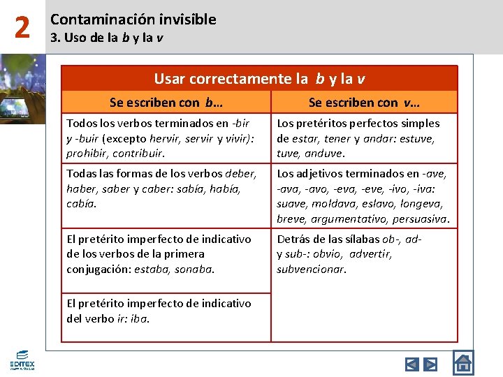 2 Contaminación invisible 3. Uso de la b y la v Usar correctamente la