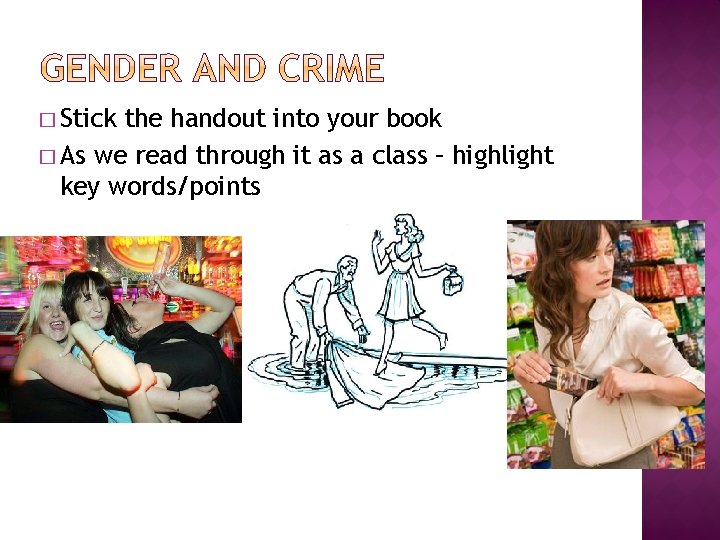 � Stick the handout into your book � As we read through it as