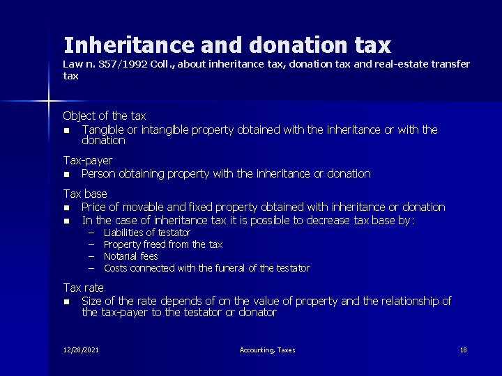Inheritance and donation tax Law n. 357/1992 Coll. , about inheritance tax, donation tax