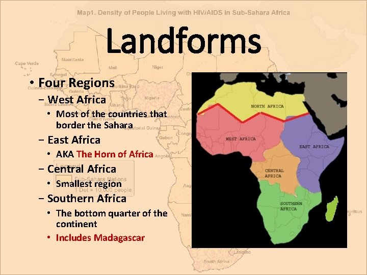 Landforms • Four Regions − West Africa • Most of the countries that border Landforms • Four Regions − West Africa • Most of the countries that border