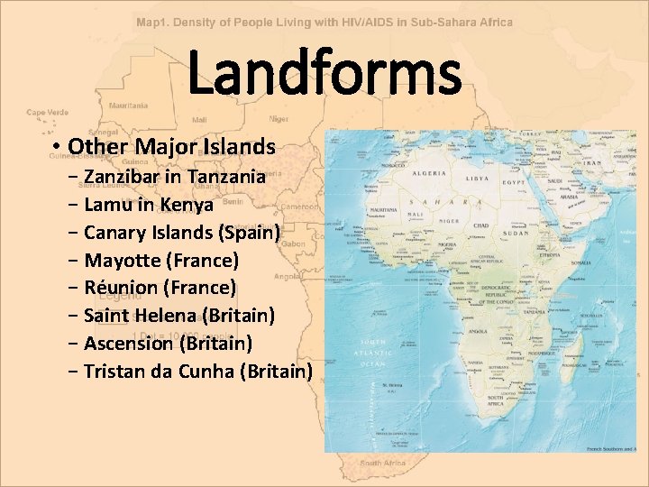 Landforms • Other Major Islands − Zanzibar in Tanzania − Lamu in Kenya − Landforms • Other Major Islands − Zanzibar in Tanzania − Lamu in Kenya −