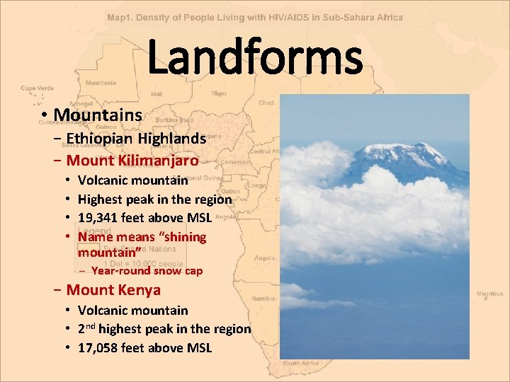 Landforms • Mountains − Ethiopian Highlands − Mount Kilimanjaro • • Volcanic mountain Highest Landforms • Mountains − Ethiopian Highlands − Mount Kilimanjaro • • Volcanic mountain Highest