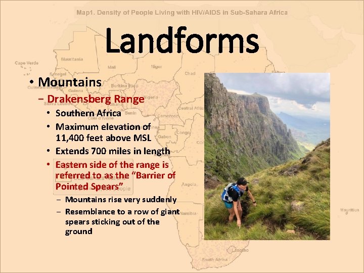 Landforms • Mountains − Drakensberg Range • Southern Africa • Maximum elevation of 11, Landforms • Mountains − Drakensberg Range • Southern Africa • Maximum elevation of 11,