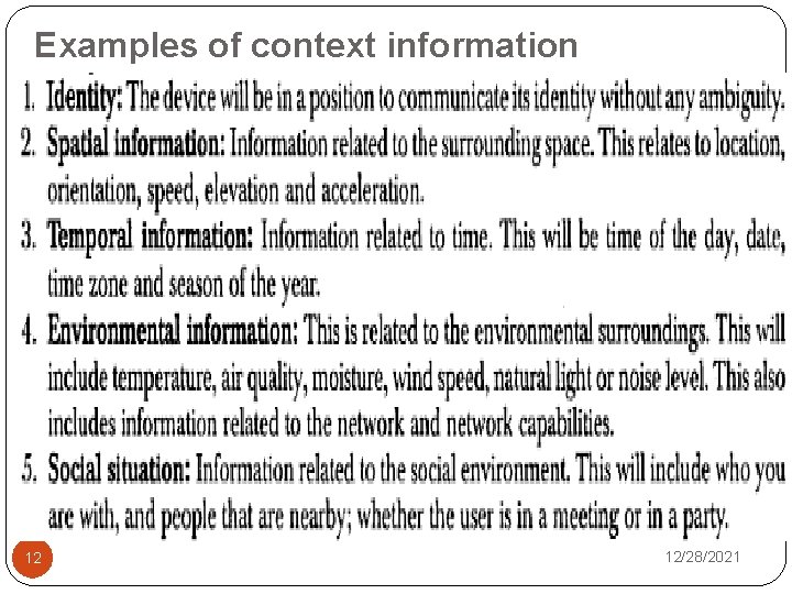 Examples of context information 12 12/28/2021 