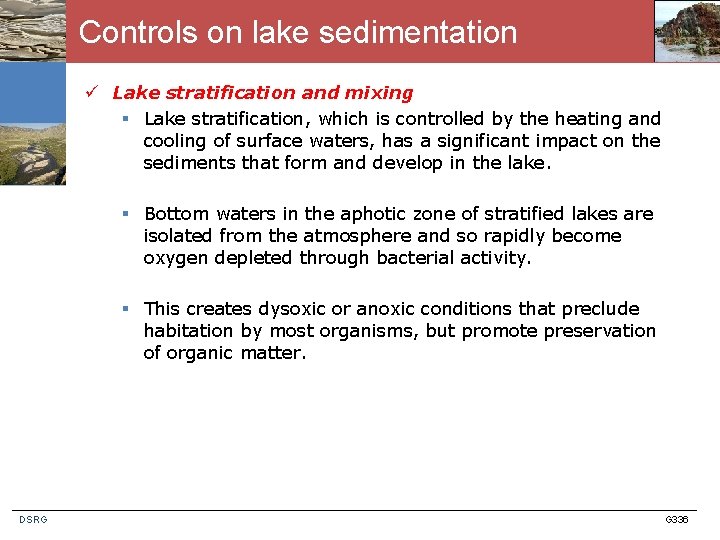 Controls on lake sedimentation ü Lake stratification and mixing § Lake stratification, which is