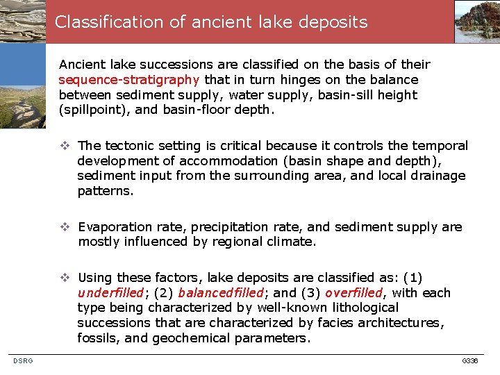 Classification of ancient lake deposits Ancient lake successions are classified on the basis of