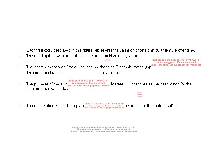  • • Each trajectory described in this figure represents the variation of one