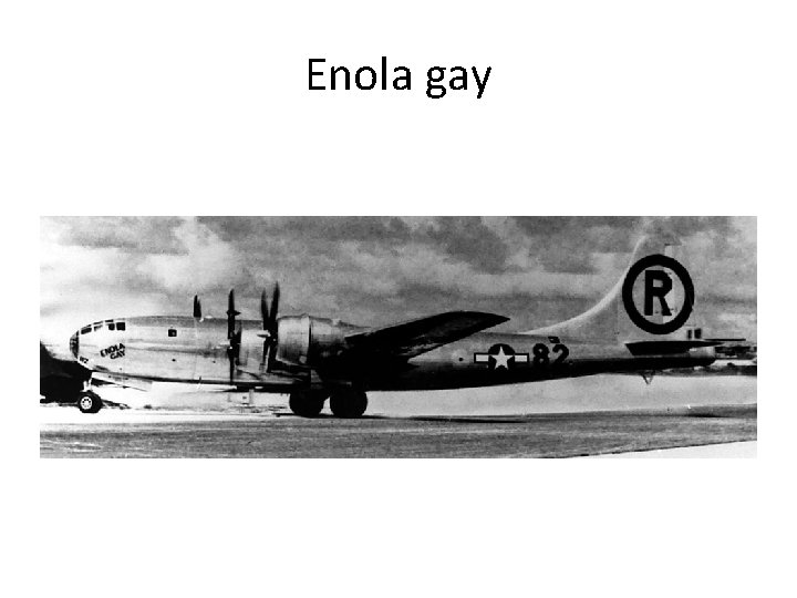 Enola gay 