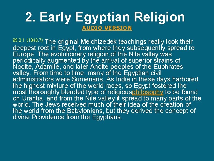 2. Early Egyptian Religion AUDIO VERSION The original Melchizedek teachings really took their deepest