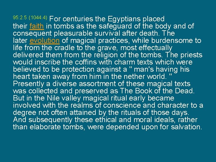 For centuries the Egyptians placed their faith in tombs as the safeguard of the