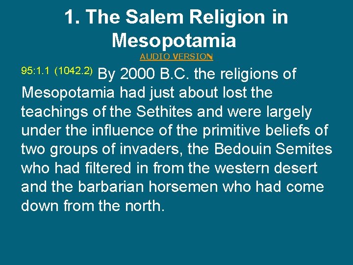 1. The Salem Religion in Mesopotamia AUDIO VERSION By 2000 B. C. the religions