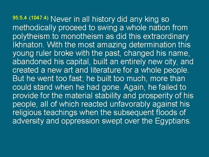 Never in all history did any king so methodically proceed to swing a whole