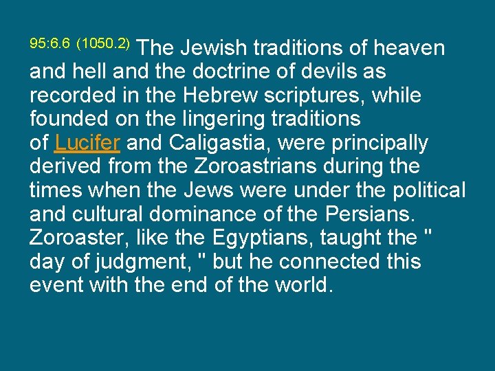 The Jewish traditions of heaven and hell and the doctrine of devils as recorded