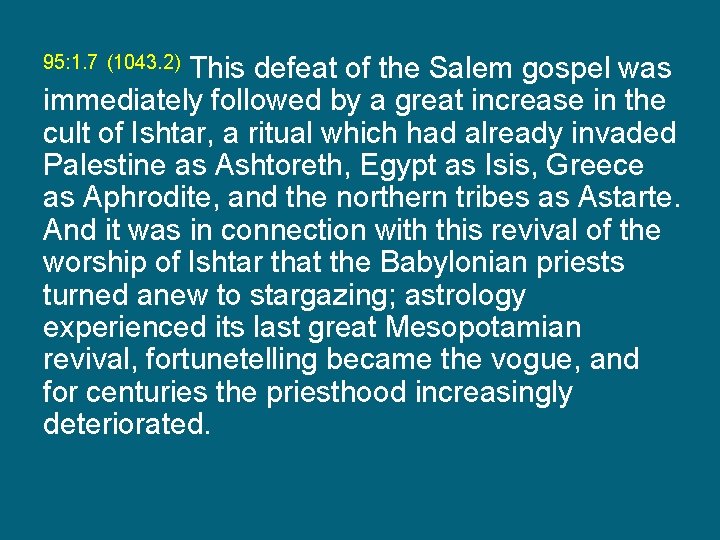 This defeat of the Salem gospel was immediately followed by a great increase in