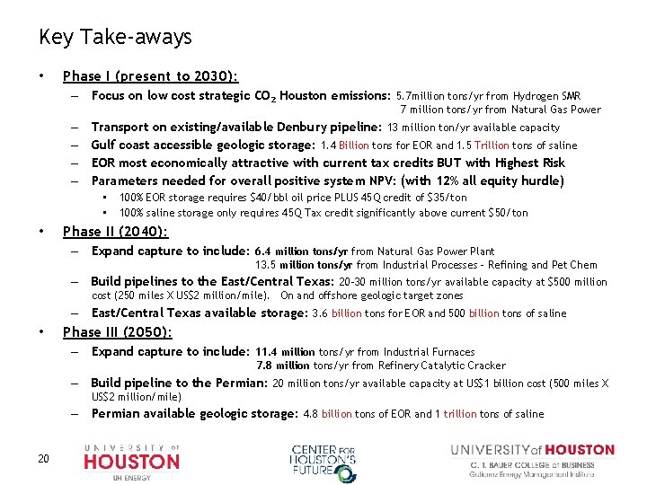 Key Take-aways • Phase I (present to 2030): – Focus on low cost strategic