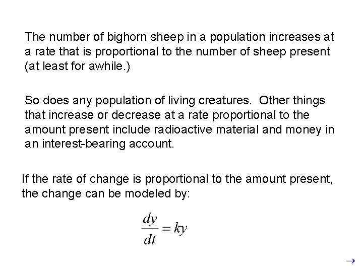 The number of bighorn sheep in a population increases at a rate that is