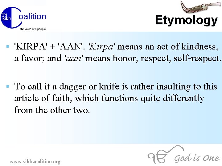 Etymology § 'KIRPA' + 'AAN'. 'Kirpa' means an act of kindness, a favor; and