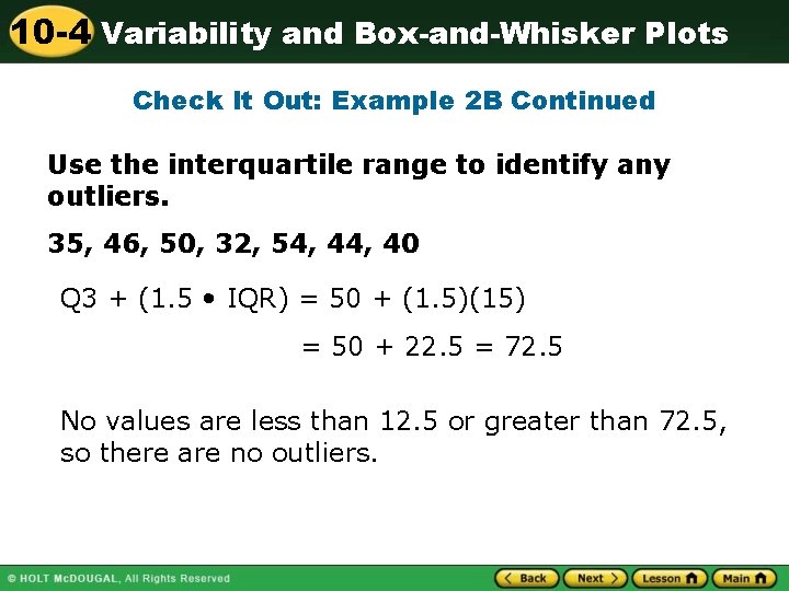 10 -4 Variability and Box-and-Whisker Plots Check It Out: Example 2 B Continued Use