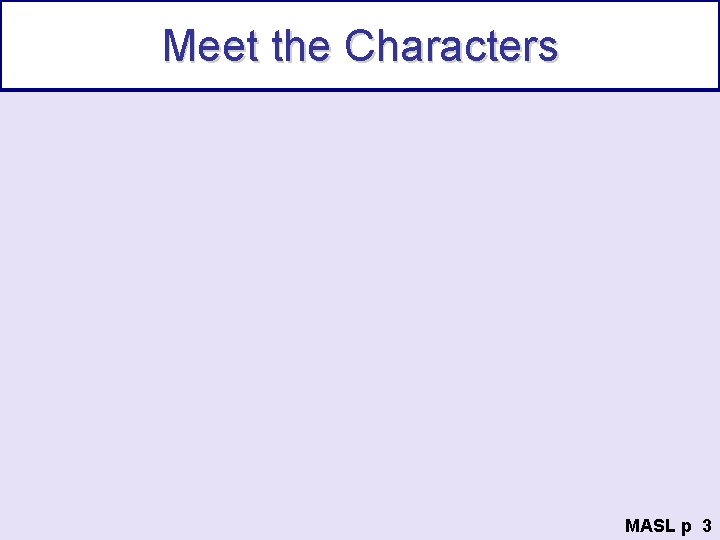 Meet the Characters MASL p 3 