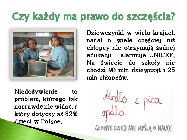 Czy każdy ma prawo do szczęścia? Dziewczynki w wielu krajach nadal o wiele częściej