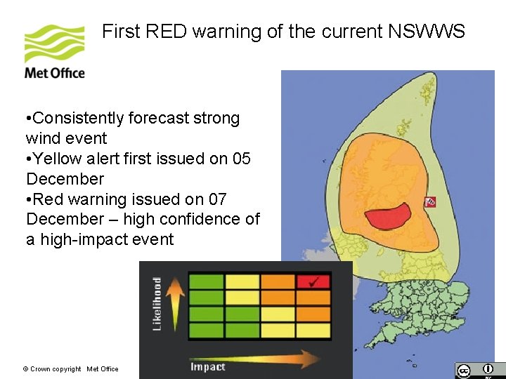 First RED warning of the current NSWWS • Consistently forecast strong wind event •