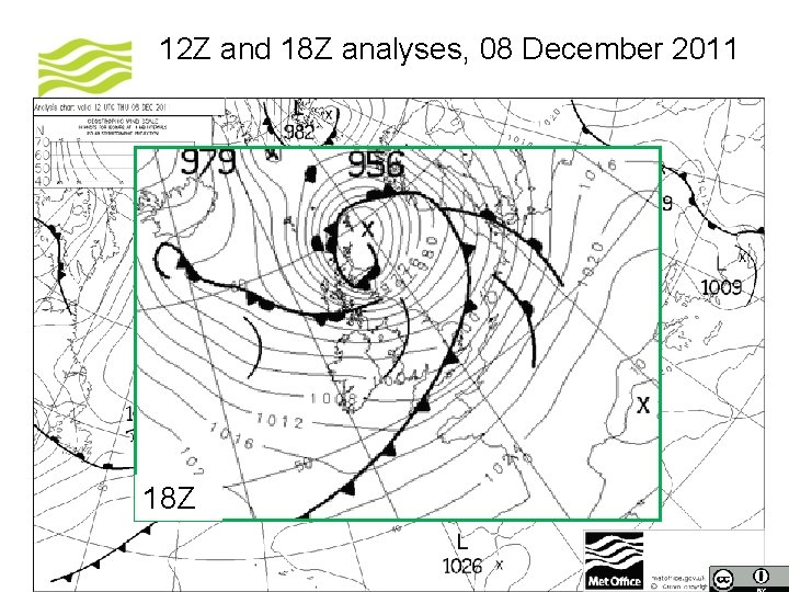 12 Z and 18 Z analyses, 08 December 2011 12 Z 18 Z ©