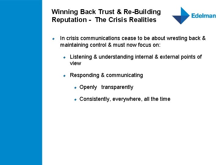 Winning Back Trust & Re-Building Reputation - The Crisis Realities u In crisis communications