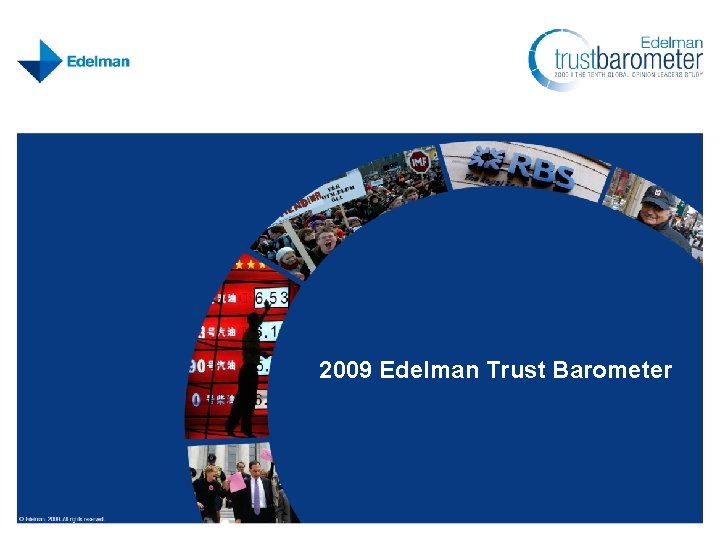 2009 Edelman Trust Barometer 