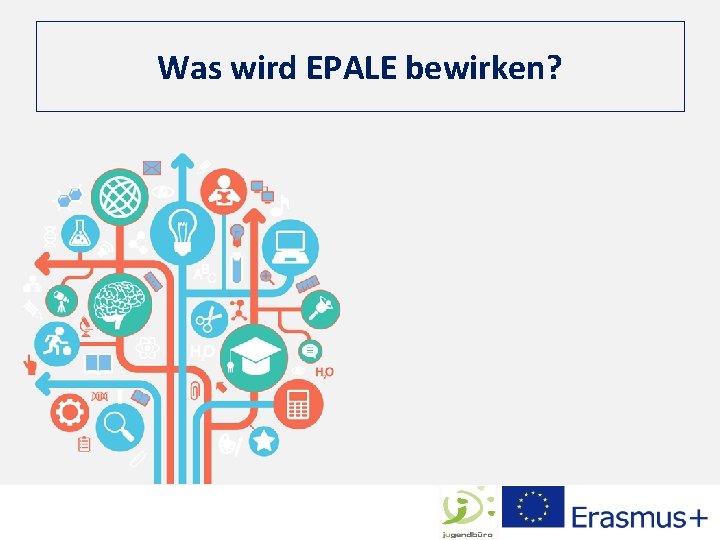 Was wird EPALE bewirken? 