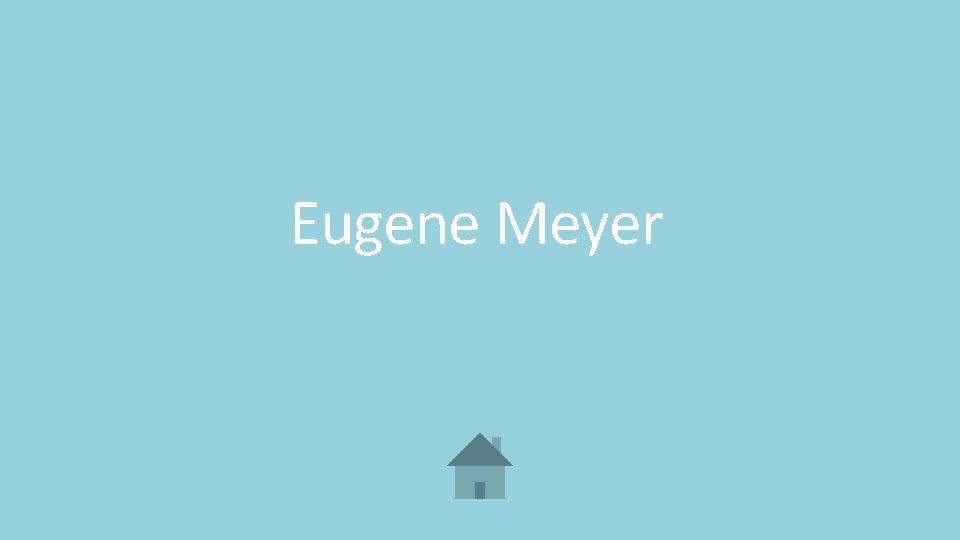 Eugene Meyer 
