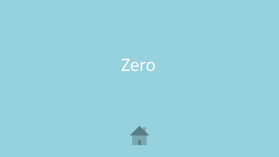 Zero 