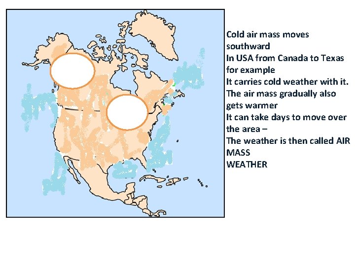 Air masses Are huge bodies of air That