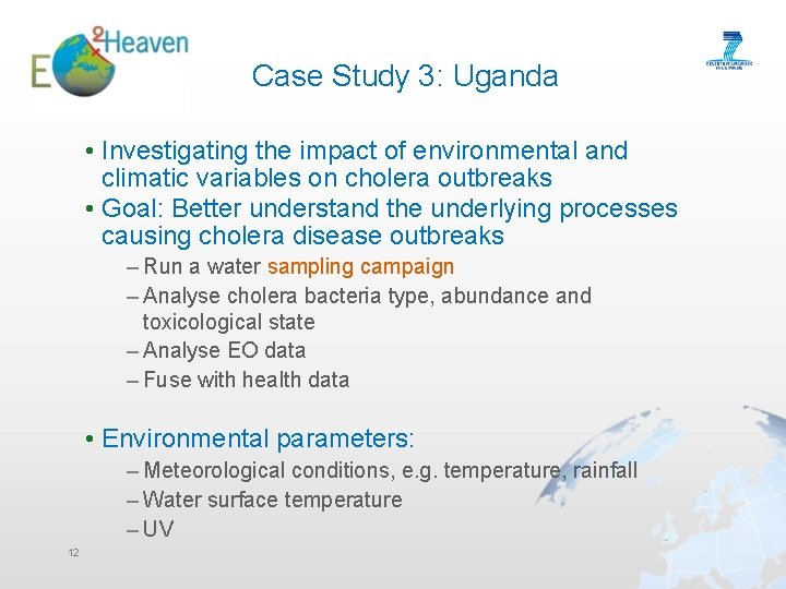 Case Study 3: Uganda • Investigating the impact of environmental and climatic variables on