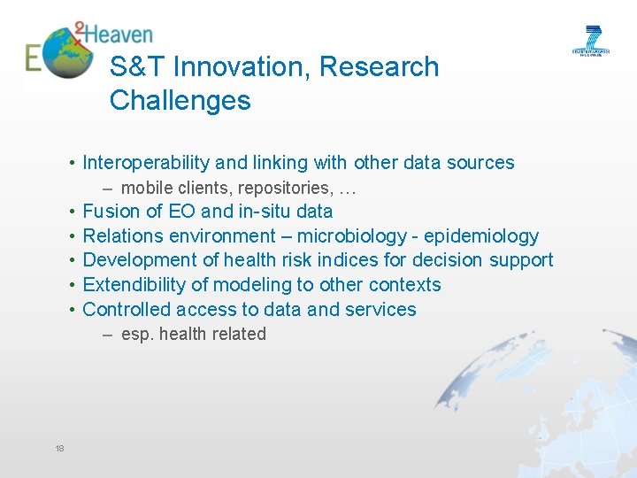 S&T Innovation, Research Challenges • Interoperability and linking with other data sources – mobile