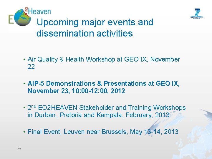 Upcoming major events and dissemination activities • Air Quality & Health Workshop at GEO