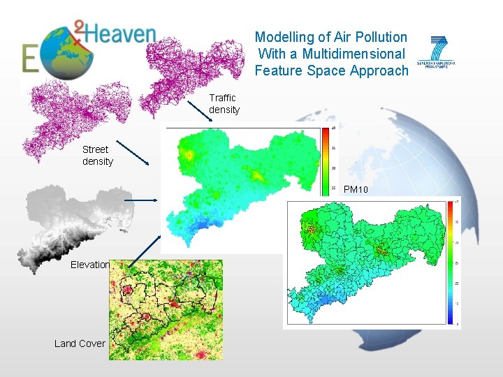 Modelling of Air Pollution With a Multidimensional Feature Space Approach Traffic density Street density