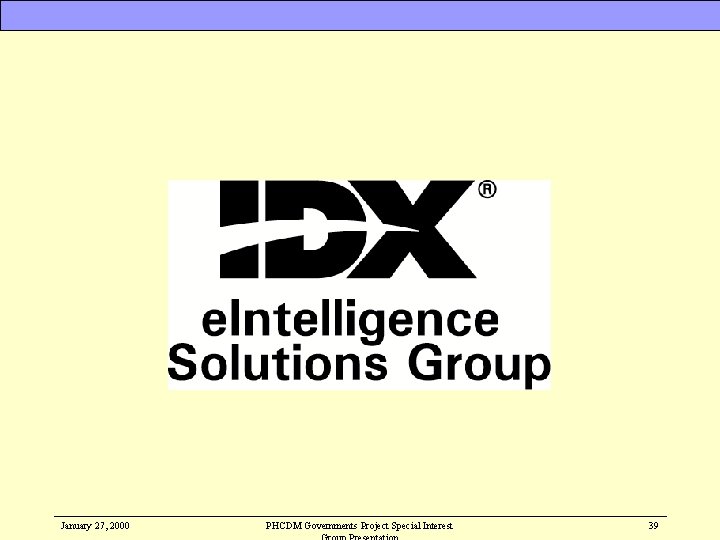 January 27, 2000 PHCDM Governments Project Special Interest 39 