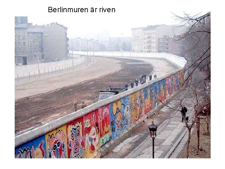 Berlinmuren är riven 