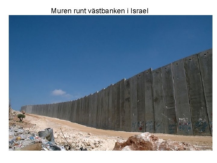 Muren runt västbanken i Israel 