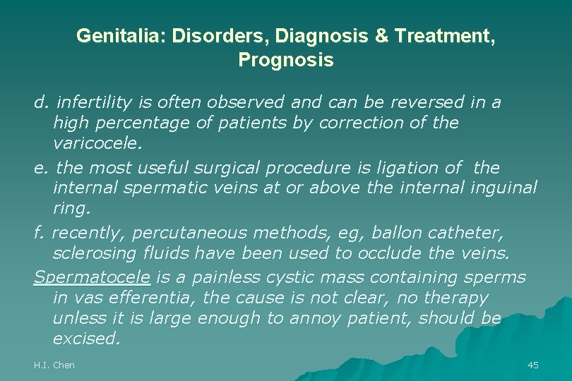 Genitalia: Disorders, Diagnosis & Treatment, Prognosis d. infertility is often observed and can be