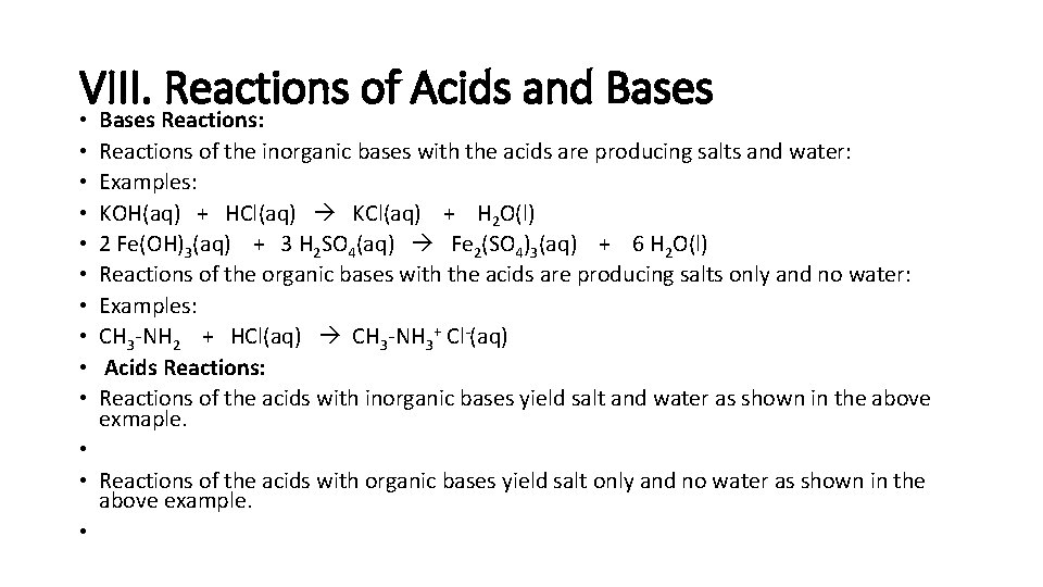 VIII. Reactions of Acids and Bases • • • Bases Reactions: Reactions of the